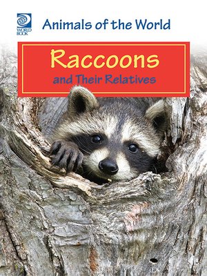 cover image of Raccoons and Their Relatives